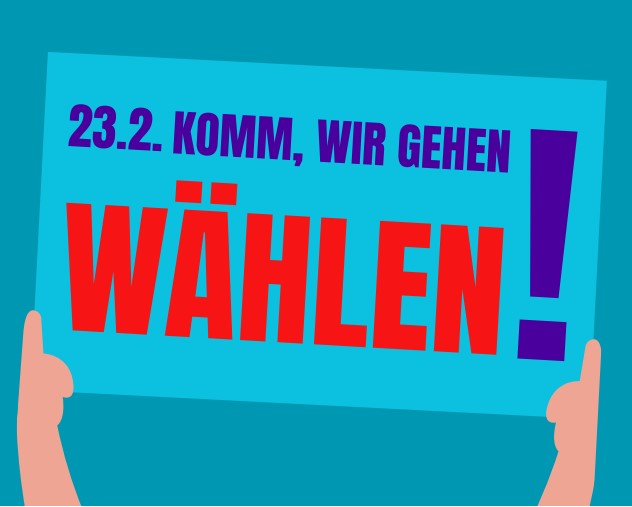 Plakat: Wir gehen Wählen!